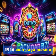 5956.com paga mesmo